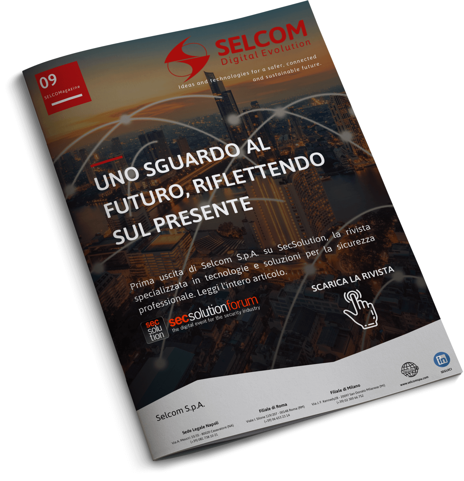 Uno sguardo al futuro, riflettendo sul presente.
